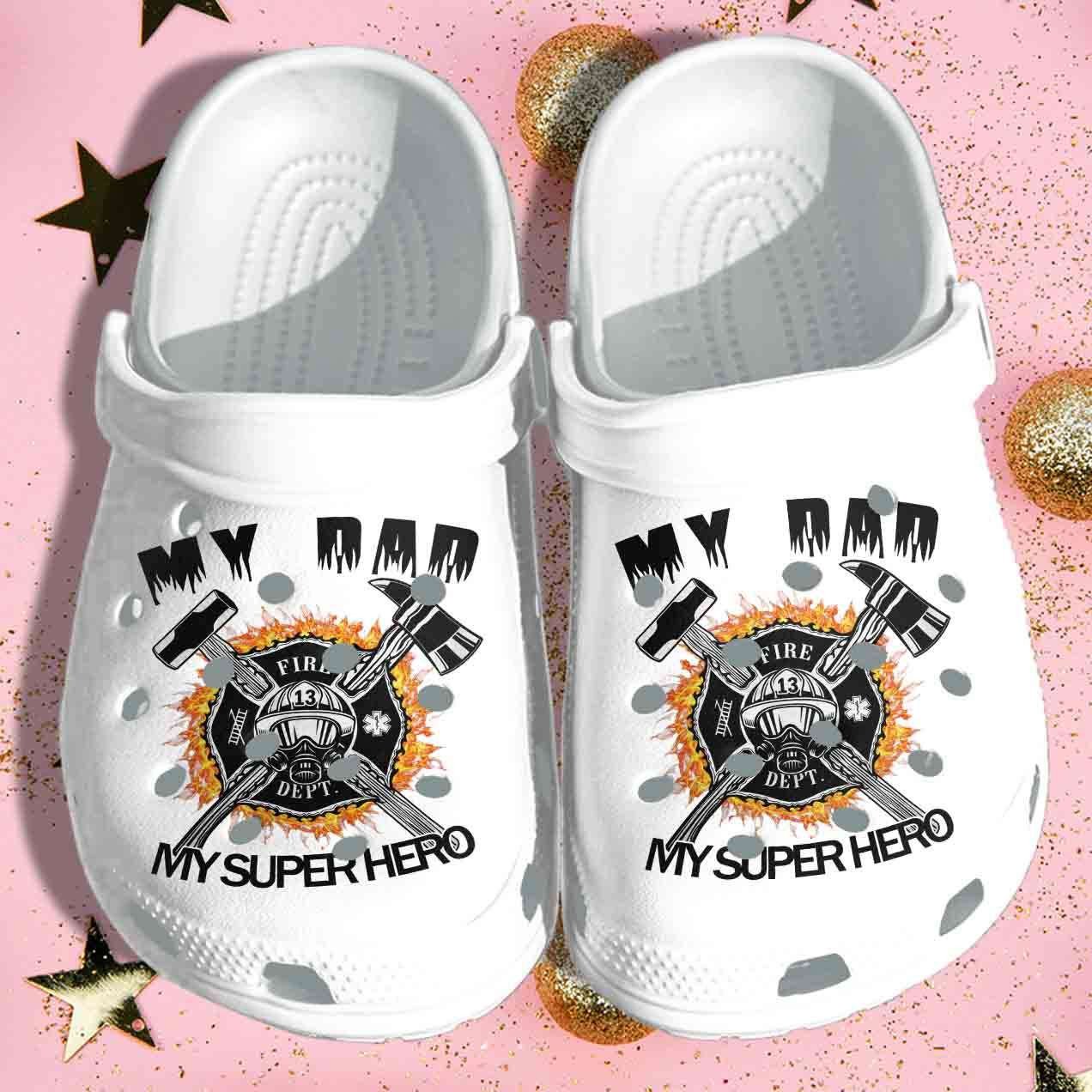 Firefighter Dad My Dad My Super Hero Crocband Clogs