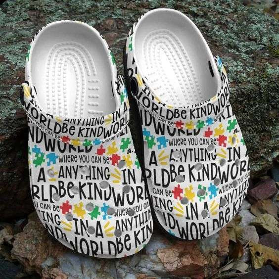 Autism Awareness Day You Can Be Anything Be Kind Crocband Clog Crocs Shoes