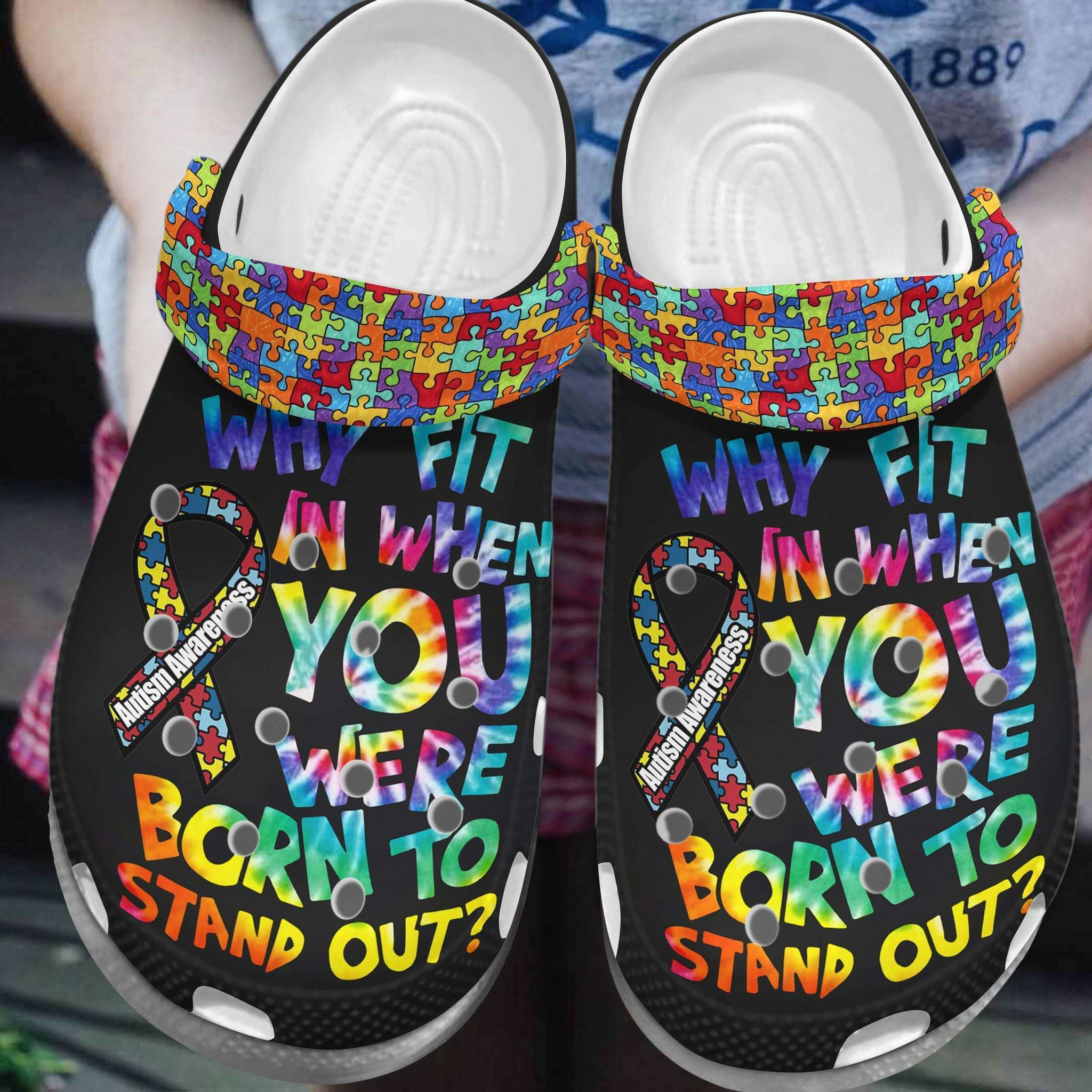 Autism Awareness Day Why Fit In When You Were Born To Stand Out Puzzle Pieces Crocband Clog Crocs Shoes