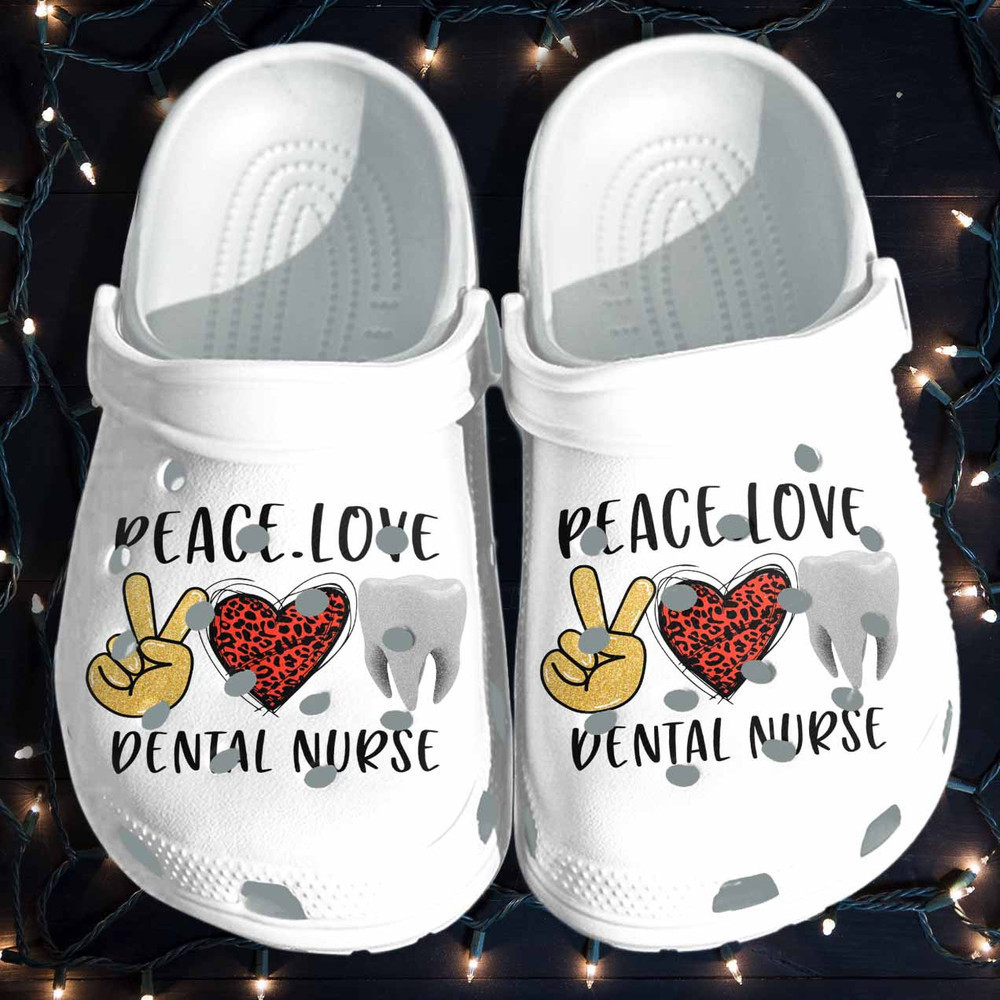 Dental Nurse Crocs Clog Shoes Mothers Day Gifts Women - Peace Love Nurse Croc Crocs Clog Shoes Gifts Daughter