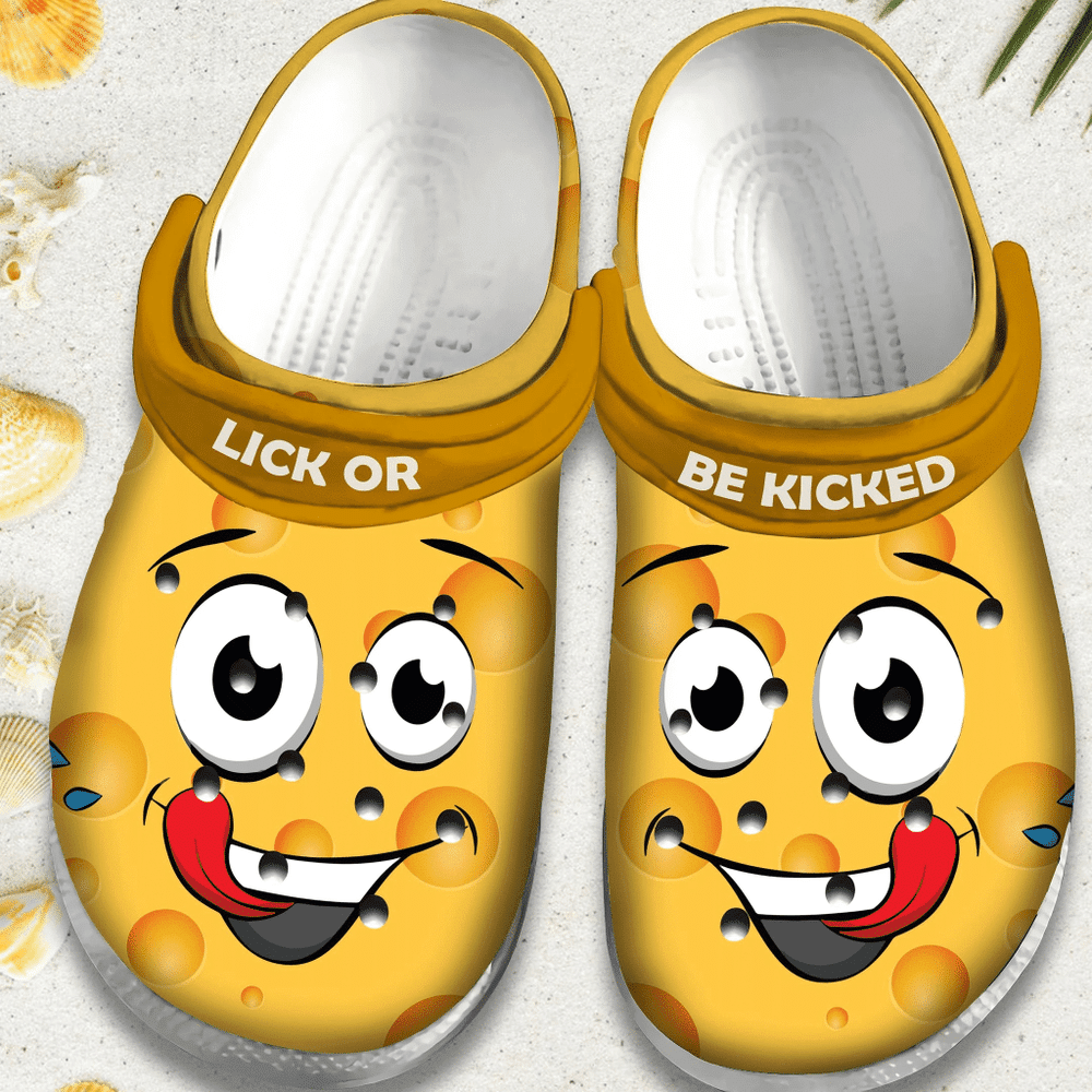 Lick Or Be Kicked Smile Face Gift For Lover Rubber clog Crocs Shoes