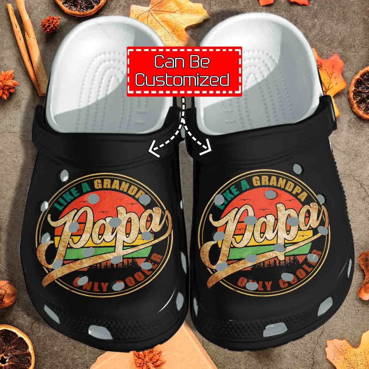 Personalized Papa Like A Grandpa Only Cooler Gift For Father Crocs Clog Shoes Fathers Custom Crocs