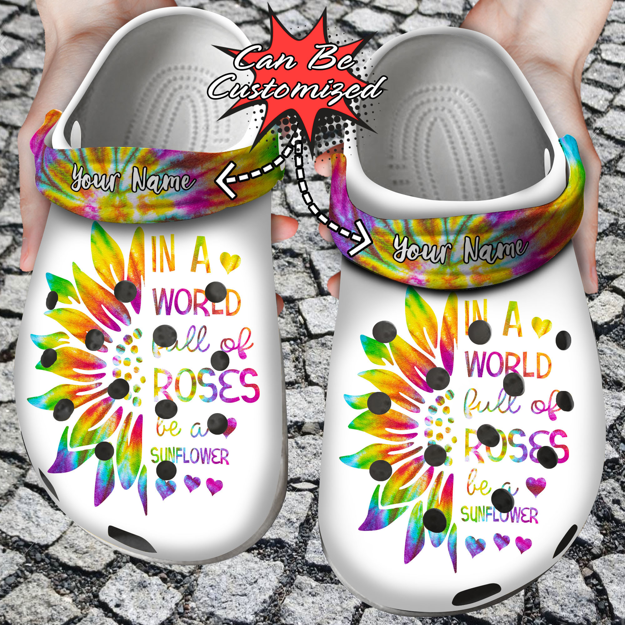 Custom Crocs In A World Full Of Roses Be A Sunflower Clog Shoes