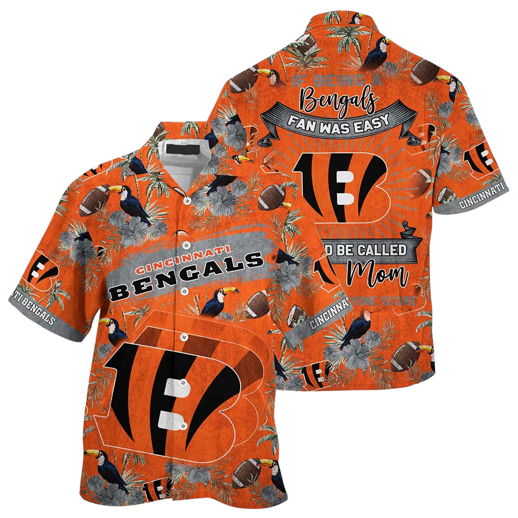 Cincinnati Bengals NFL Hawaiian Shirt Being A Dolphins Beach Shirt This For Summer Mom Lets Everyone Score