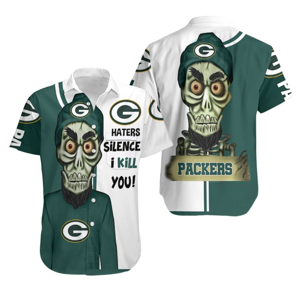 Green Bay Packers Haters I Kill You 3D Hawaiian Shirt Aloha Shirt for Men Women