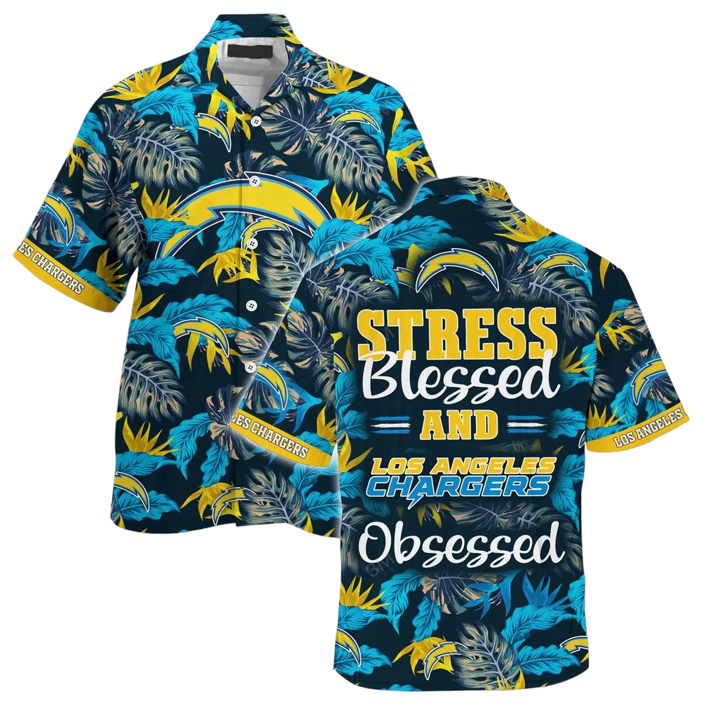 Los Angeles Chargers NFL Hawaiian Shirt Stress Blessed Obsessed Summer Beach Shirt Gift For Fans Chargers