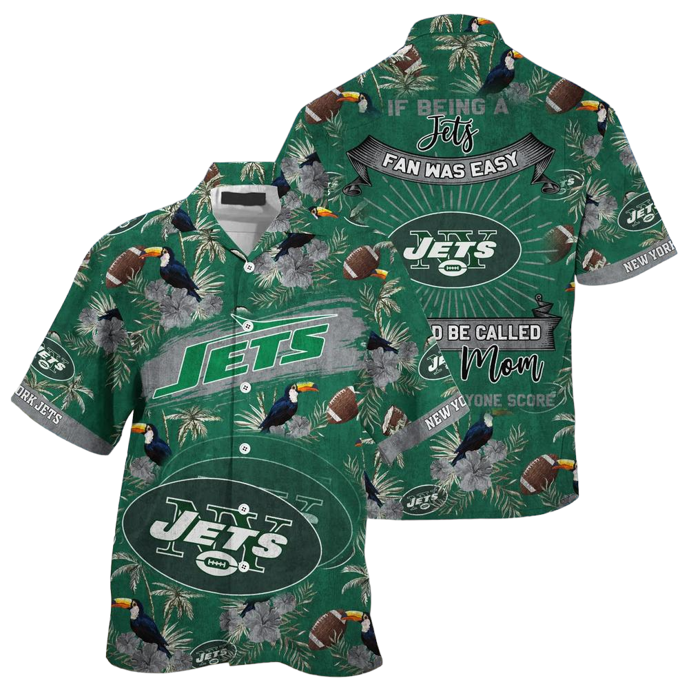 New York Jets NFL Hawaiian Shirt Being A Jets Beach Shirt This For Summer Mom Lets Everyone Score