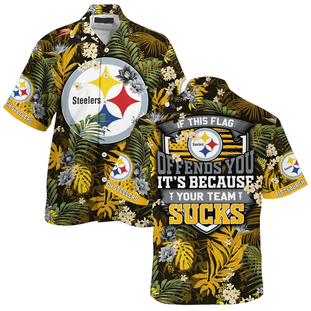 Pittsburgh Steelers Hawaiian Shirt With Tropical Pattern If This Flag Offends You Its Because You Team Sucks