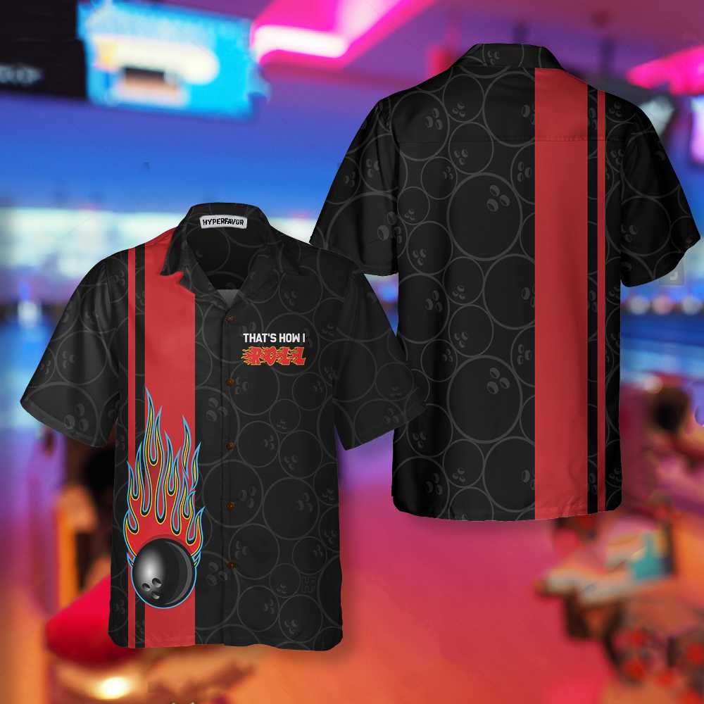 Thats How I Roll Bowling Hawaiian Shirt Best Bowling Shirt For Bowler Aloha Shirt For Men and Women