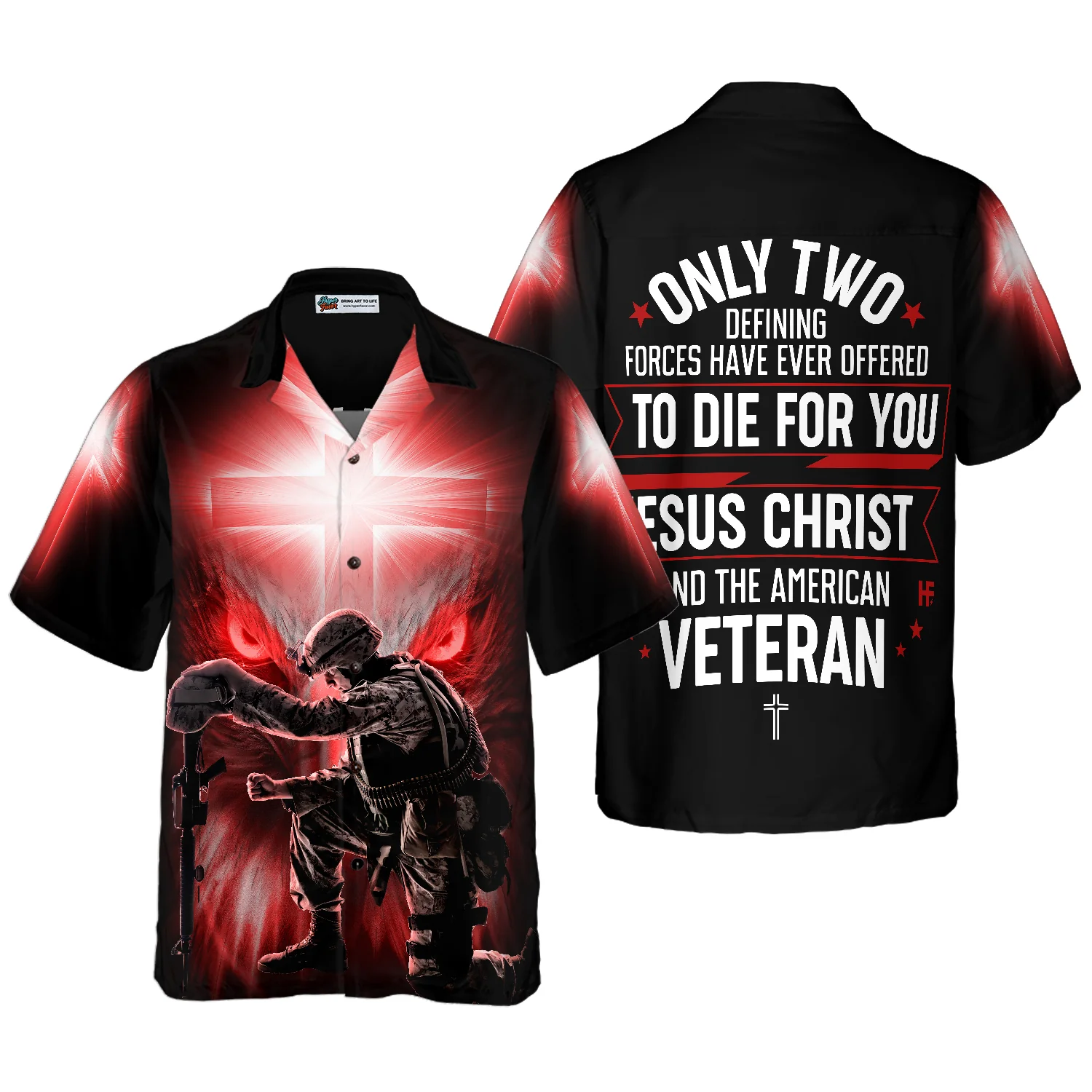 Only Two Defining Forces Have Ever Offered To Die For You Hawaiian Shirt Unique Veteran Shirt Ideal Veteran Day Gift Aloha Shirt For Men and Women