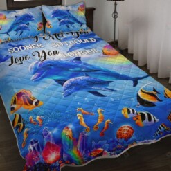 Dolphin I Wish I Met You Quilt Bedding Set