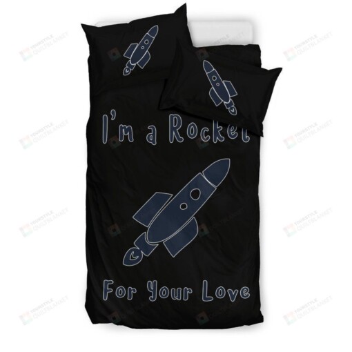 Rocket I'm A Rocket For Your Love Bedding Set Bed Sheets Spread Comforter Duvet Cover Bedding Sets