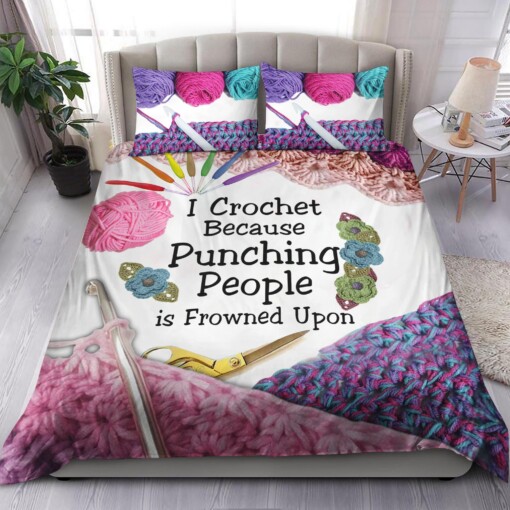 Crochet I Crochet Because Punching People Is Frowned Upon Bedding Set Bed Sheets Spread Comforter Duvet Cover Bedding Sets