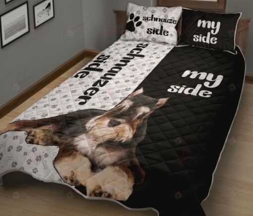 Schnauzer My Side Quilt Bedding Set