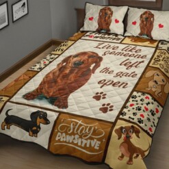 Dachshund Live Like Someone Left The Gate Open Quilt Bedding Set Cotton Bed Sheets Spread Comforter Duvet Cover Bedding Sets