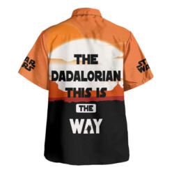 The Dadalorian This is The Way Father's Day Gift For Fans Hawaiian Shirt - Dream Art Europa