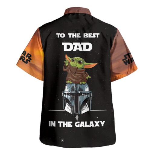 Star Wars To The Best Dad In The Galaxy Father's Day Gift For Fans Hawaiian Shirt