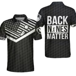 Back Nines Matter Custom Polo Shirt Black Theme American Flag Polo Shirt Best Personalized Golf Shirt For Men