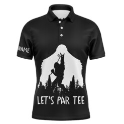 Funny Bigfoot Golf Shirts Mens Golf Polo Lets Par Tee Custom Name Black Golf Shirt