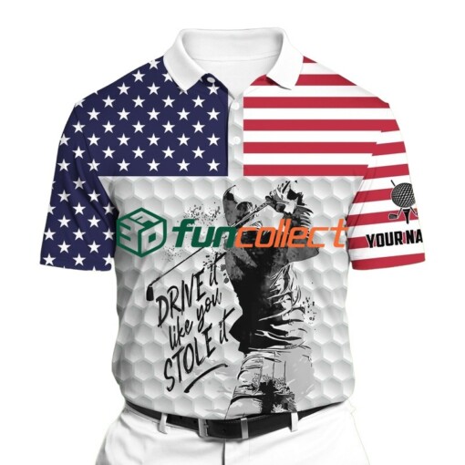 Golf Polo Shirt Premium Drive It Like You Stole It Golf Polo Shirts Personalized Golf Shirt Patriotic Golf Shirt For Men
