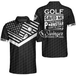 Golf Saved Me From Being A Pornstar Custom Polo Shirt Funny Personalized American Flag Golf Shirt For Men