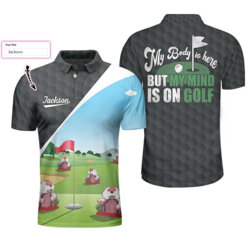 Gopher My Mind Is On Golf Custom Polo Shirt Personalized Golf Shirt For Men Cool Gift For Golfers