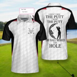 I Didnt Miss The Putt Custom Men Polo Shirt Personalized Golf Shirt For Men Customized Golf Gift - Dream Art Europa