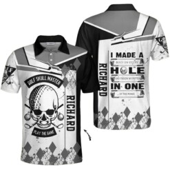 I Made A Hole In One Golf Custom Polo Shirt Black And White Skull Golf Shirt Personalized Golf Gift