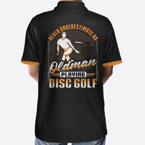 Never Underestimate An Old Man Playing Disc Golf Custom Polo Shirt Personalized Disc Golf Shirt For Men