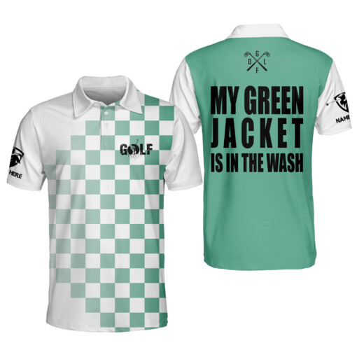 Personalized Funny Golf Polo Shirt for Men My Green Jacket is in The Wash Mens Golf Shirts Short Sleeve Polo GOLF