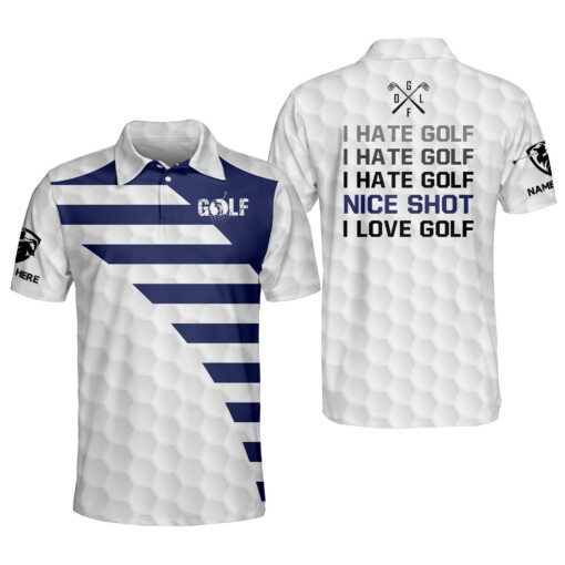 Personalized Funny Golf Shirts for Men I Hate Golf Nice Shot I Love Golf Mens Golf Shirts Short Sleeve Polo GOLF