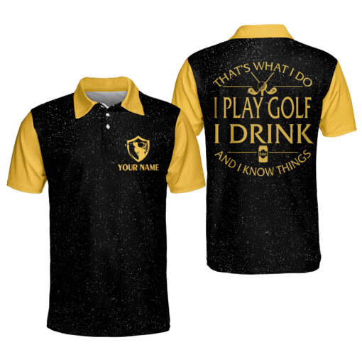 Personalized Funny Golf Shirts for Men I Play Golf I Drink And I Know Things Mens Golf Shirts Dry Fit Short Sleeve GOLF