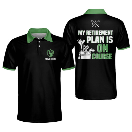 Personalized Funny Golf Shirts for Men Retired Mens Golf Shirts Short Sleeve My Retirement Plan is On Course Crazy Golf Shirts for Men GOLF
