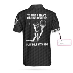 To Find A Mans True Character American Flag Custom Polo Shirt Personalized Golf Shirt For Men - Dream Art Europa