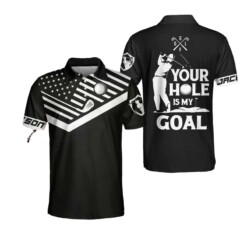 Your Hole Is My Goal New Version Custom Polo Shirt Personalized Black American Flag Golf Shirt For Men