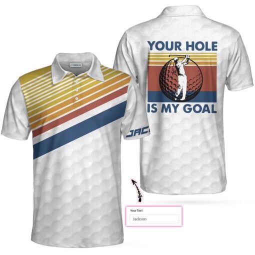 Your Hole Is My Goal Retro Striped Personalized Custom Polo Shirt Personalized Golf Gift For Golfers