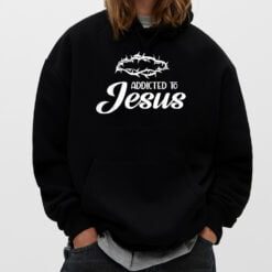 Addicted To Jesus Religious T-Shirt - Dream Art Europa