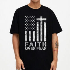 America Pride Us Flag Faith Over Fear Christian Cross Jesus T-Shirt - Dream Art Europa