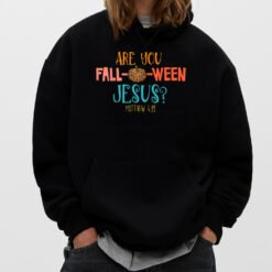 Are You Fall-o-ween Jesus Matthew 419 Christian Costume T-Shirt - Dream Art Europa