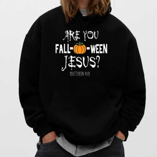 Are You Fall-o-ween Jesus Matthew Halloween Christian Faith T-Shirt
