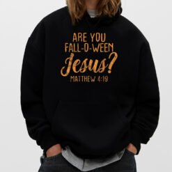 Are You Fall-oween Jesus Christian Faith Believer T-Shirt - Dream Art Europa