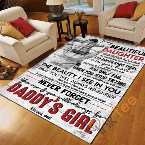 Dad To Daughter Never Forget That You Always Be Daddys Girl Bedroom Gift For Rug