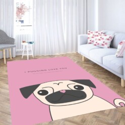 Dog I Pugging Love You Living Room Modern Carpet Rug