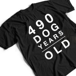 490 Dog Years Old Funny 70th Birthday Gift T Shirt - Dream Art Europa