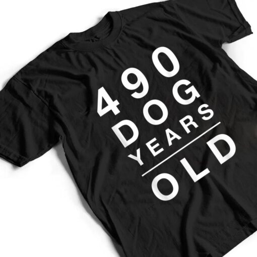 490 Dog Years Old Funny 70th Birthday Gift T Shirt