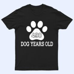 490 Dog Years Old Funny 70th Birthday T Shirt