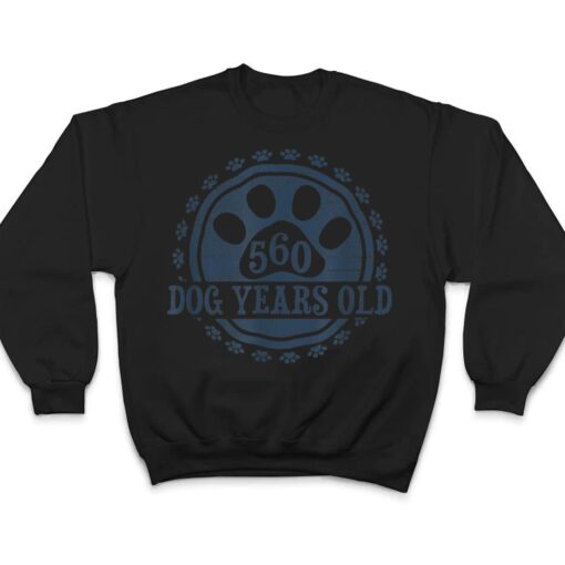 560 Dog Years Old, 80 in Human 80th Birthday Give Idea T Shirt