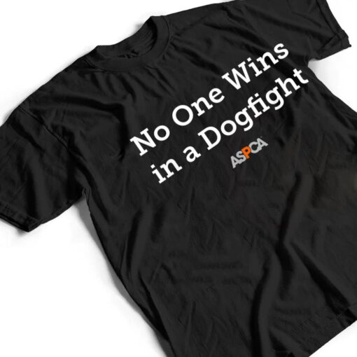 ASPCA No One Wins in a Dogfight Text T Shirt