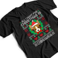 All I Want For Christmas Chihuahua Dog Lover Xmas Gifts T Shirt - Dream Art Europa