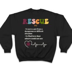 Animal Rescue Definition for Dog Lovers and Cat Lovers T Shirt - Dream Art Europa